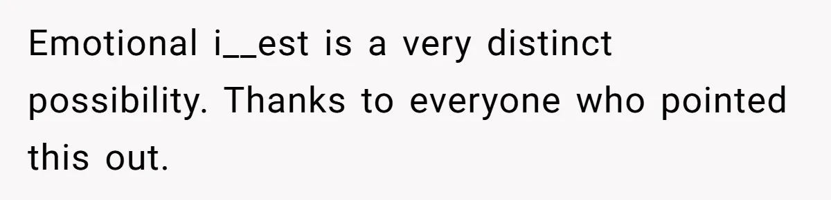 Fiancé Lets Mom Wear Bride's Wedding Dress, Leaving Her Disgusted And Postponing The Wedding Emotional i__est is a very distinct possibility. Thanks to everyone who pointed this out.