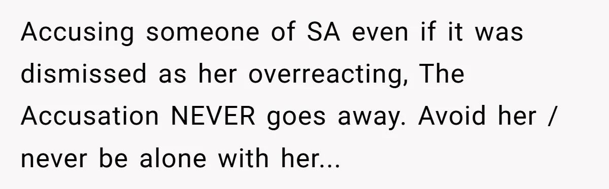 Man Accused Of S**ual Assault After Saving Coworker’s Life, Is He Wrong For Treating Her Differently Now? Accusing someone of SA even if it was dismissed as her overreacting, The Accusation NEVER goes away. Avoid her / never be alone with her...