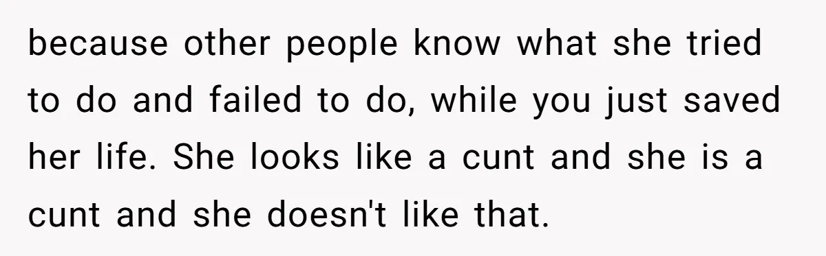 Man Accused Of S**ual Assault After Saving Coworker’s Life, Is He Wrong For Treating Her Differently Now? because other people know what she tried to do and failed to do, while you just saved her life. She looks like a cunt and she is a cunt and...