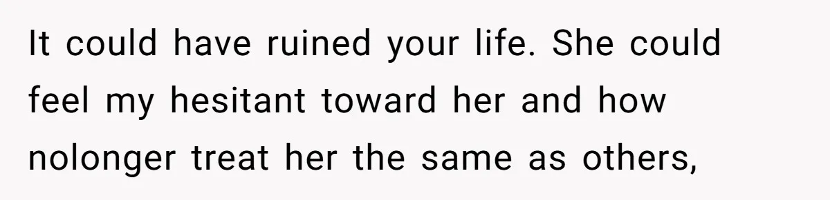 Man Accused Of S**ual Assault After Saving Coworker’s Life, Is He Wrong For Treating Her Differently Now? It could have ruined your life. She could feel my hesitant toward her and how nolonger treat her the same as others,