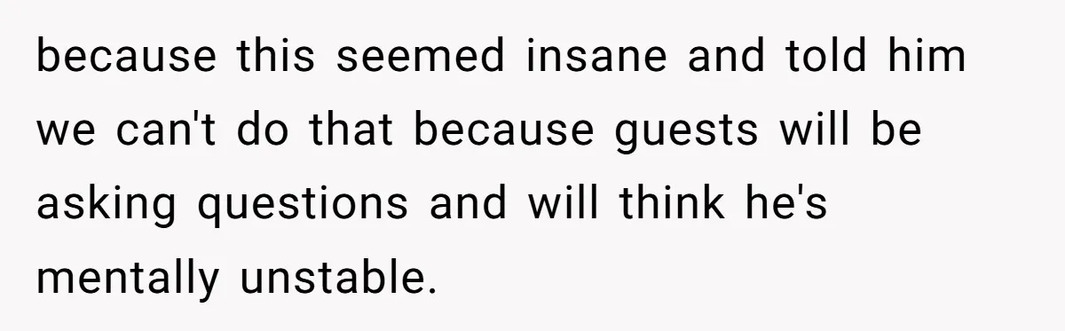 Fiancé Asks For A Seat For His Deceased Son At Their Wedding, Bride Tells Him To 'Get Over Himself' because this seemed insane and told him we can't do that because guests will be asking questions and will think he's mentally unstable.