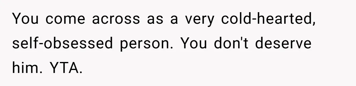 Fiancé Asks For A Seat For His Deceased Son At Their Wedding, Bride Tells Him To 'Get Over Himself' You come across as a very cold-hearted, self-obsessed person. You don't deserve him. YTA.