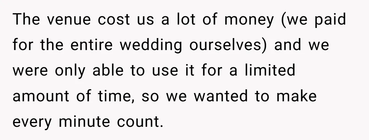 She Started the Wedding Without Her Parents - Now They’re Furious They Missed the Ceremony The venue cost us a lot of money (we paid for the entire wedding ourselves) and we were only able to use it for a limited amount of time, so...