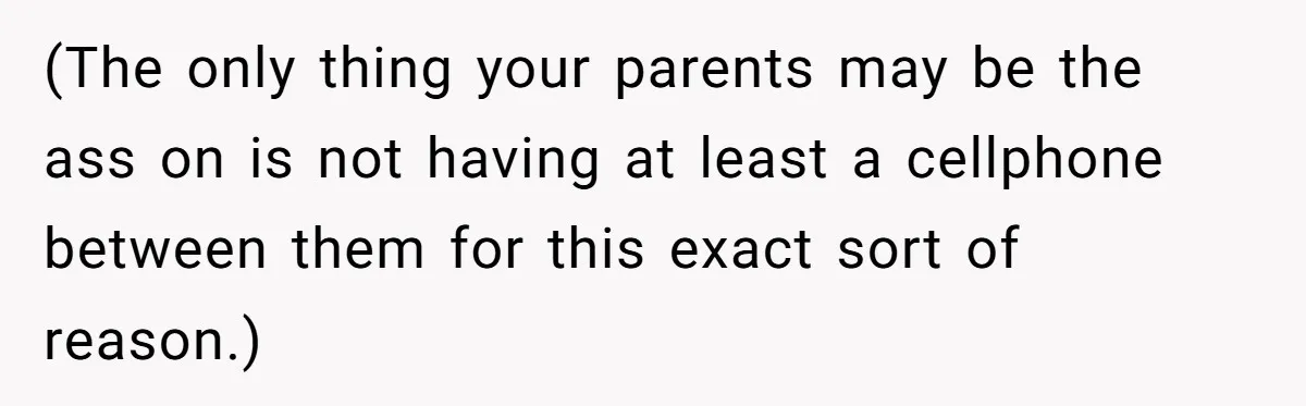 She Started the Wedding Without Her Parents - Now They’re Furious They Missed the Ceremony (The only thing your parents may be the ass on is not having at least a cellphone between them for this exact sort of reason.)