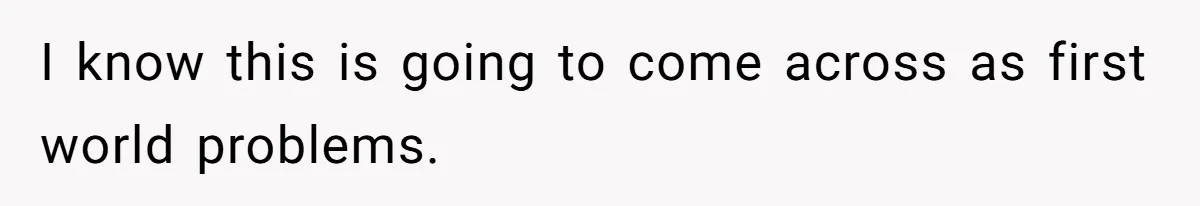 Girlfriend Wants To Cheat If He Takes A Dream Job, He Breaks Up With Her On The Spot I know this is going to come across as first world problems.