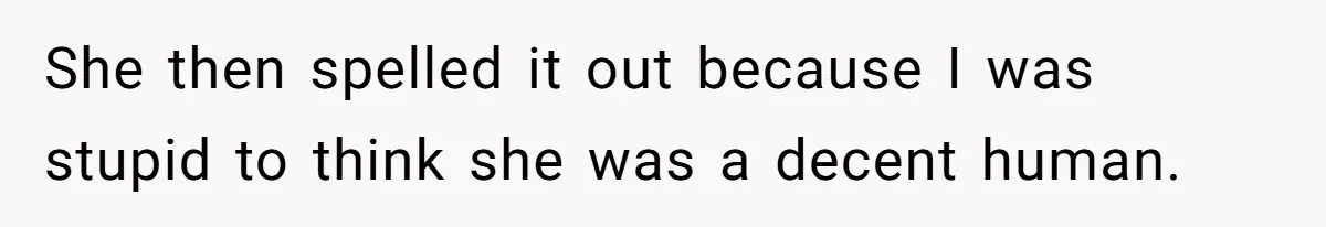Girlfriend Wants To Cheat If He Takes A Dream Job, He Breaks Up With Her On The Spot She then spelled it out because I was stupid to think she was a decent human.
