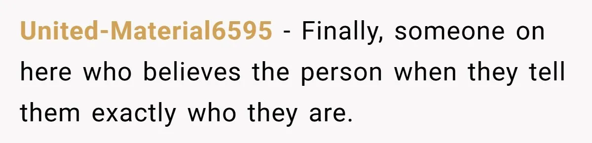 Girlfriend Wants To Cheat If He Takes A Dream Job, He Breaks Up With Her On The Spot United-Material6595 − Finally, someone on here who believes the person when they tell them exactly who they are.