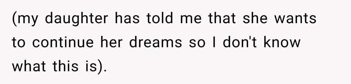 Dad Steps In After Dowry Demand - Was He Wrong for Urging His Daughter to Call Off the Wedding? (my daughter has told me that she wants to continue her dreams so I don't know what this is).