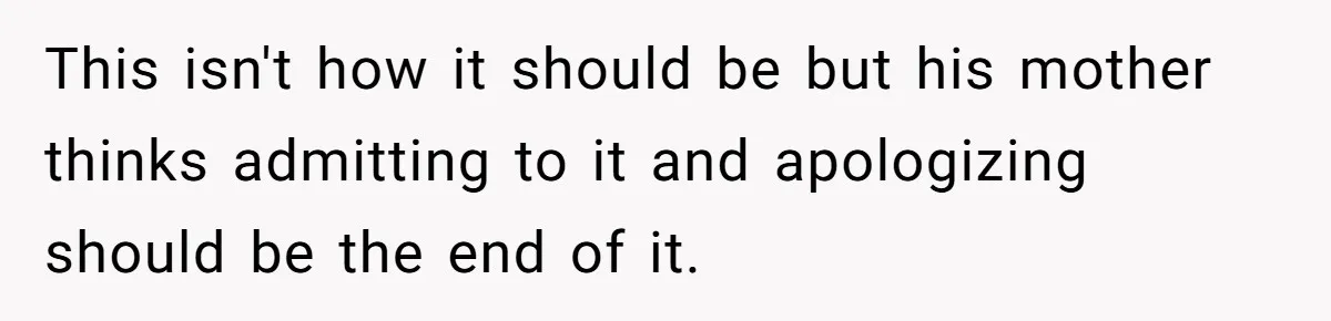 He Canceled the Family Trip After His Stepson Destroyed His Plants, and Now Everyone Is Taking Sides This isn't how it should be but his mother thinks admitting to it and apologizing should be the end of it.
