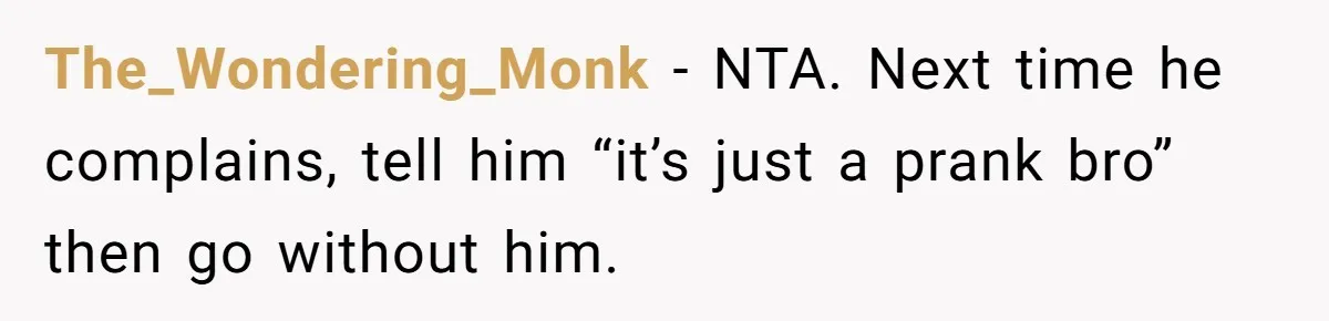 He Canceled the Family Trip After His Stepson Destroyed His Plants, and Now Everyone Is Taking Sides The_Wondering_Monk − NTA. Next time he complains, tell him “it’s just a prank bro” then go without him.