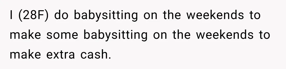Babysitter Calls Police After Mom Never Comes Home - Did She Go Too Far? I (28F) do babysitting on the weekends to make some babysitting on the weekends to make extra cash.