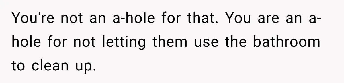 Teenagers Taunt a Llama, Get Hit With Reality - Was the Worker Wrong to Let It Happen? You're not an a-hole for that. You are an a-hole for not letting them use the bathroom to clean up.