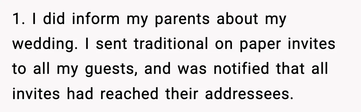 When Parents Cheer Only for Their ‘Golden’ Son, Daughter Says ‘Bye’ at Her Wedding 1. I did inform my parents about my wedding. I sent traditional on paper invites to all my guests, and was notified that all invites had reached their addressees.