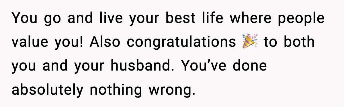 When Parents Cheer Only for Their ‘Golden’ Son, Daughter Says ‘Bye’ at Her Wedding You go and live your best life where people value you! Also congratulations 🎉 to both you and your husband. You’ve done absolutely nothing wrong.