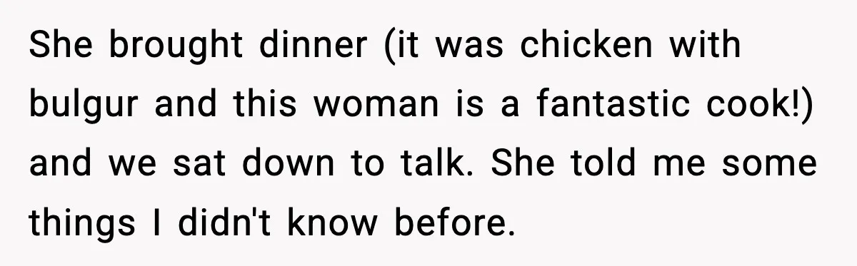 Girlfriend Fires Back After Boyfriend Demands Headscarf Once They Get Engaged She brought dinner (it was chicken with bulgur and this woman is a fantastic cook!) and we sat down to talk. She told me some things I didn't know before.