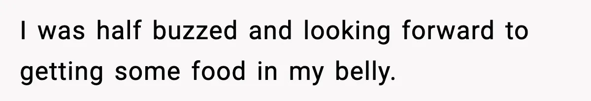Hungry Wedding Guest Orders Pizza When In Laws Eat All The Food I was half buzzed and looking forward to getting some food in my belly.