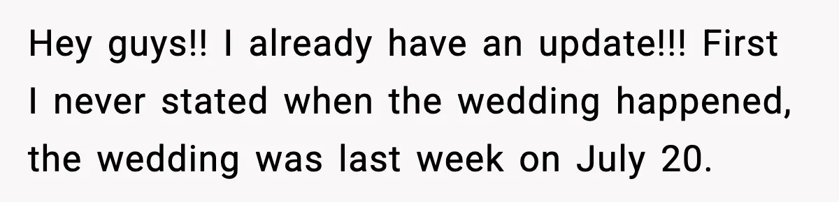 Hungry Wedding Guest Orders Pizza When In Laws Eat All The Food Hey guys!! I already have an update!!! First I never stated when the wedding happened, the wedding was last week on July 20.