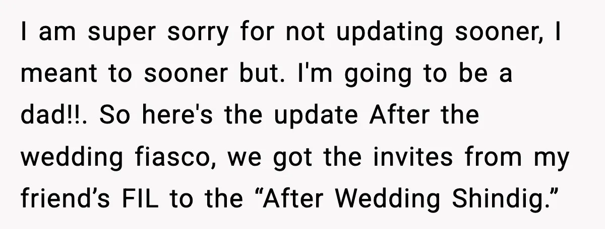 Hungry Wedding Guest Orders Pizza When In Laws Eat All The Food I am super sorry for not updating sooner, I meant to sooner but. I'm going to be a dad!!. So here's the update After the wedding fiasco, we got the...