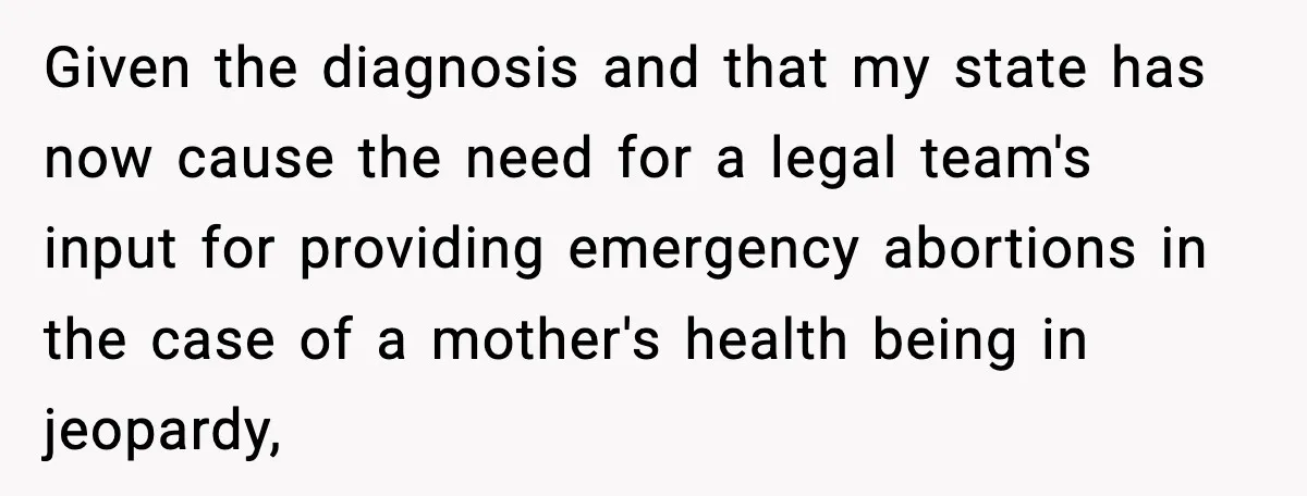 She Lost Her Ability to Have Children. Her Mom Said It Was “Good for Families.” Given the diagnosis and that my state has now cause the need for a legal team's input for providing emergency abortions in the case of a mother's health being in...