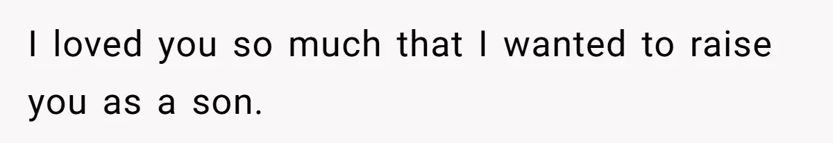 Brother Raises Abandoned Sibling, Now Everyone’s Mad The Kid Calls Him “Dad” I loved you so much that I wanted to raise you as a son.