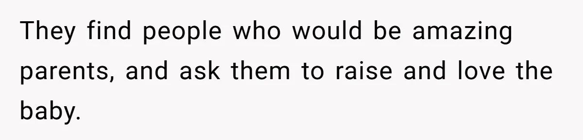 Brother Raises Abandoned Sibling, Now Everyone’s Mad The Kid Calls Him “Dad” They find people who would be amazing parents, and ask them to raise and love the baby.