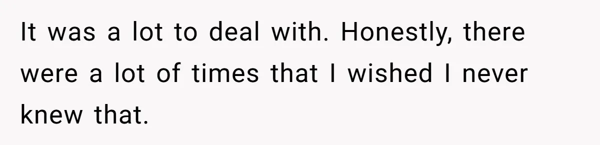 Brother Raises Abandoned Sibling, Now Everyone’s Mad The Kid Calls Him “Dad” It was a lot to deal with. Honestly, there were a lot of times that I wished I never knew that.