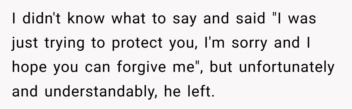 Brother Raises Abandoned Sibling, Now Everyone’s Mad The Kid Calls Him “Dad” I didn't know what to say and said "I was just trying to protect you, I'm sorry and I hope you can forgive me", but unfortunately and understandably, he left.