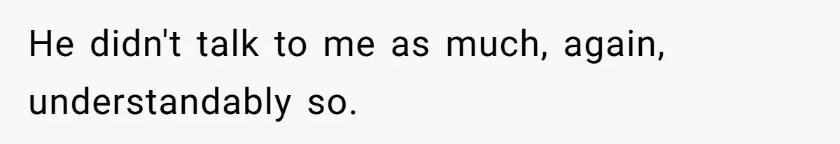 Brother Raises Abandoned Sibling, Now Everyone’s Mad The Kid Calls Him “Dad” He didn't talk to me as much, again, understandably so.