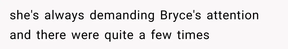 Bryce’s Parents Call Out Ex-Girlfriend After She Smashes His Christmas Car she's always demanding Bryce's attention and there were quite a few times