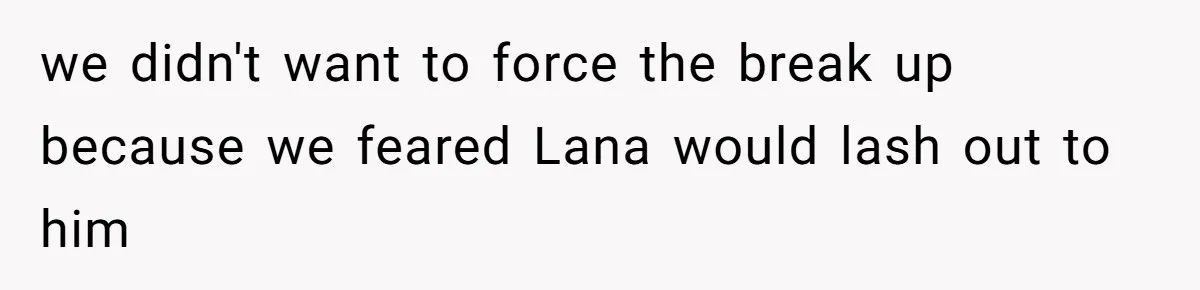 Bryce’s Parents Call Out Ex-Girlfriend After She Smashes His Christmas Car we didn't want to force the break up because we feared Lana would lash out to him