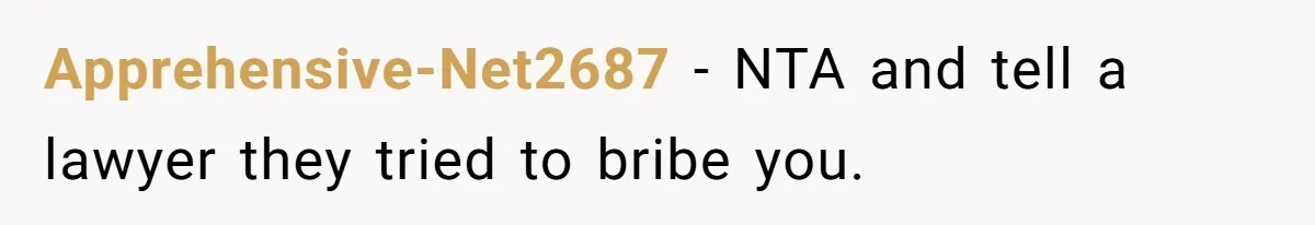 Bryce’s Parents Call Out Ex-Girlfriend After She Smashes His Christmas Car Apprehensive-Net2687 − NTA and tell a lawyer they tried to bribe you.