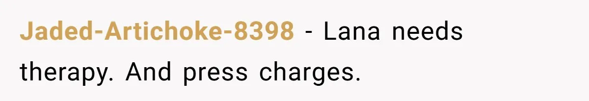 Bryce’s Parents Call Out Ex-Girlfriend After She Smashes His Christmas Car Jaded-Artichoke-8398 − Lana needs therapy. And press charges.