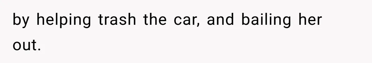 Bryce’s Parents Call Out Ex-Girlfriend After She Smashes His Christmas Car by helping trash the car, and bailing her out.