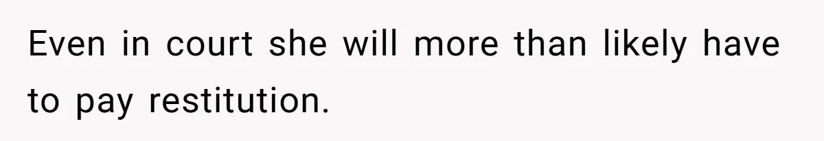 Bryce’s Parents Call Out Ex-Girlfriend After She Smashes His Christmas Car Even in court she will more than likely have to pay restitution.