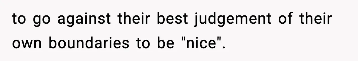 Mom Pushes Back After Teacher Says Her Daughter Must “Include Everyone,” Sparks School Meeting to go against their best judgement of their own boundaries to be "nice".