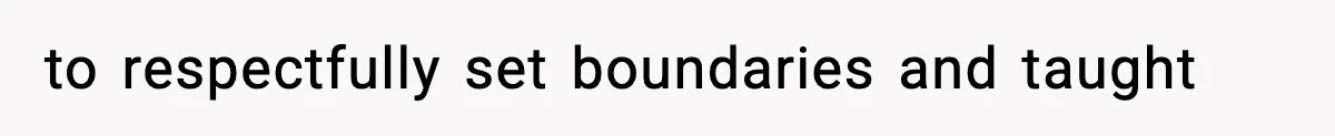 Mom Pushes Back After Teacher Says Her Daughter Must “Include Everyone,” Sparks School Meeting to respectfully set boundaries and taught