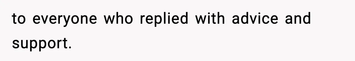 Mom Pushes Back After Teacher Says Her Daughter Must “Include Everyone,” Sparks School Meeting to everyone who replied with advice and support.