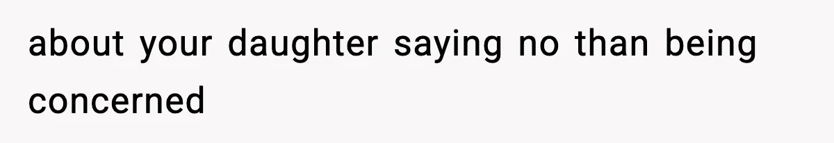 Mom Pushes Back After Teacher Says Her Daughter Must “Include Everyone,” Sparks School Meeting about your daughter saying no than being concerned