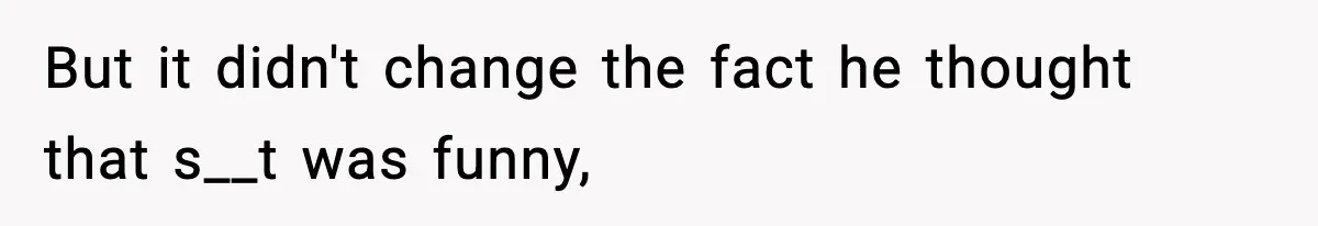 Girlfriend Walks Out After Boyfriend Calls Her A “B*tch” As A TikTok Joke And Then Demands She Clean The Mess But it didn't change the fact he thought that s__t was funny,