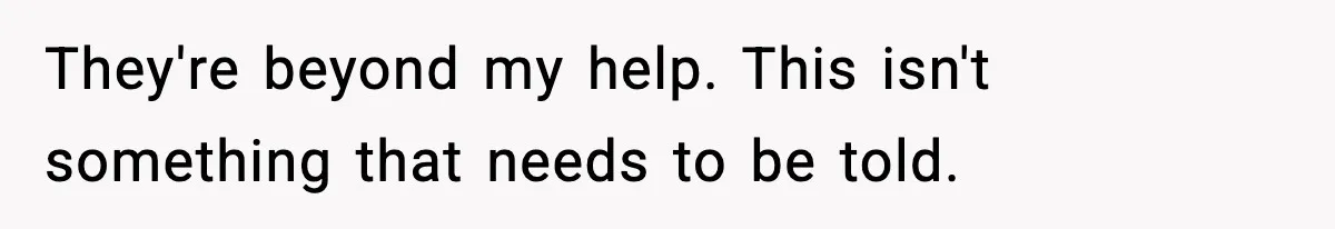 Girlfriend Walks Out After Boyfriend Calls Her A “B*tch” As A TikTok Joke And Then Demands She Clean The Mess They're beyond my help. This isn't something that needs to be told.