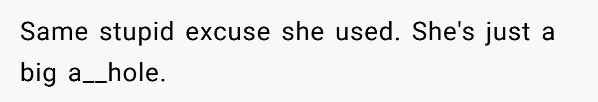 Coworker Calls Her “Slim” For Days, Cries When She Fires Back With One Word Same stupid excuse she used. She's just a big a__hole.