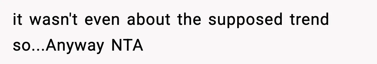Girlfriend Walks Out After Boyfriend Calls Her A “B*tch” As A TikTok Joke And Then Demands She Clean The Mess it wasn't even about the supposed trend so...Anyway NTA