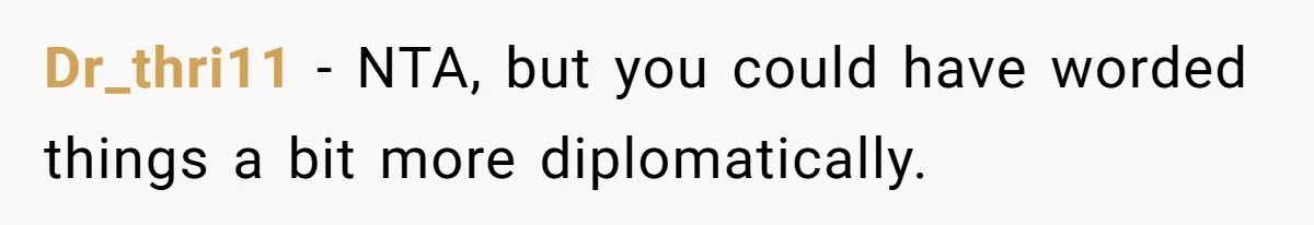 Couple Returns Wedding Gifts After Family Tries Turning Their Ceremony Into A Circus Dr_thri11 − NTA, but you could have worded things a bit more diplomatically.