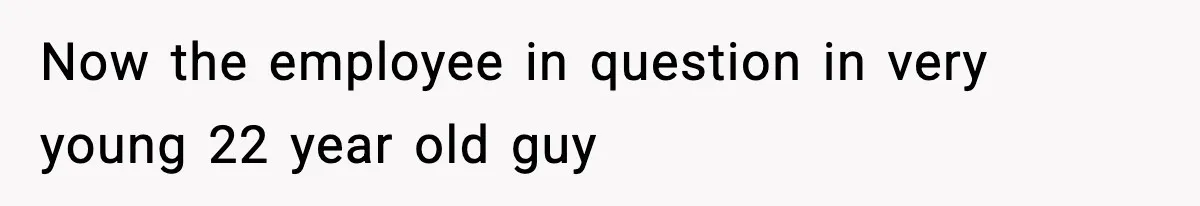 VP Fires Young Employee Weeks After Both His Parents Die, Sparks Outrage Over “Heartless” Decision Now the employee in question in very young 22 year old guy
