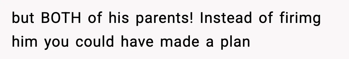 VP Fires Young Employee Weeks After Both His Parents Die, Sparks Outrage Over “Heartless” Decision but BOTH of his parents! Instead of firimg him you could have made a plan
