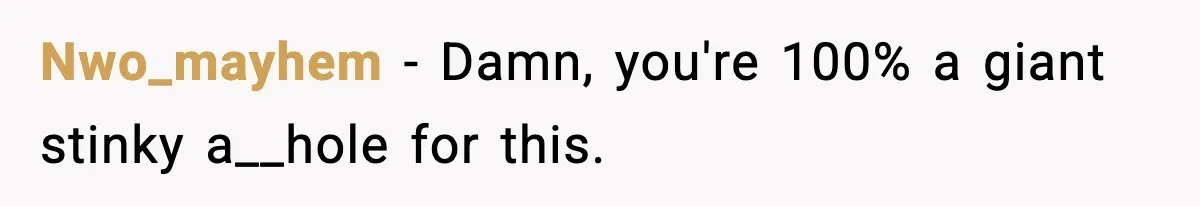 VP Fires Young Employee Weeks After Both His Parents Die, Sparks Outrage Over “Heartless” Decision Nwo_mayhem − Damn, you're 100% a giant stinky a__hole for this.