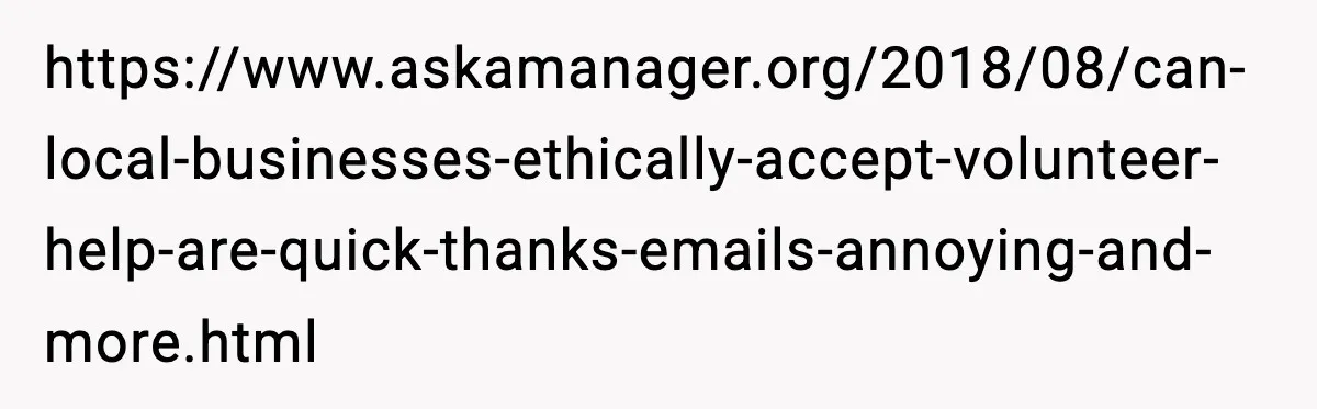 Woman Considers Quitting Cookies After Her Workplace Treats Her Like A Snack Machine https://www.askamanager.org/2018/08/can-local-businesses-ethically-accept-volunteer-help-are-quick-thanks-emails-annoying-and-more.html