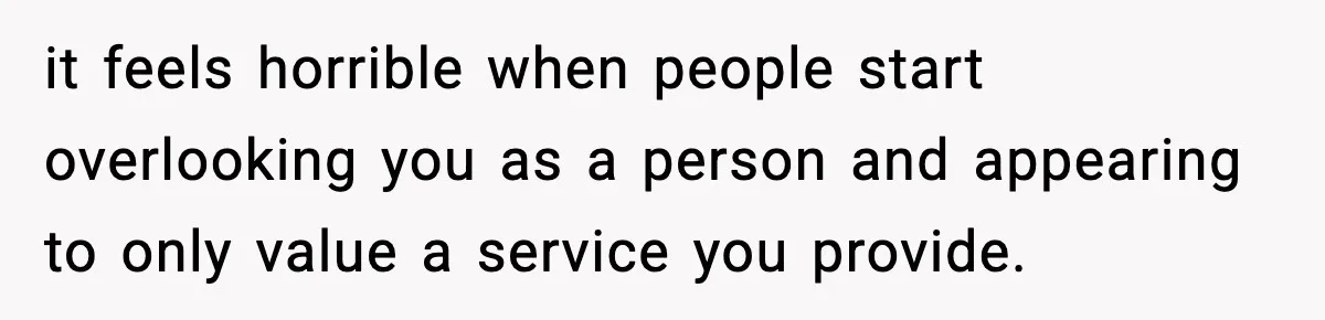 Woman Considers Quitting Cookies After Her Workplace Treats Her Like A Snack Machine it feels horrible when people start overlooking you as a person and appearing to only value a service you provide.