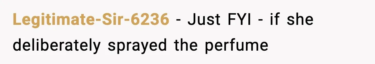 Coworker Gets Fired After Harassing Colleague And Trying To “Expose” Their Service Dog As Fake Legitimate-Sir-6236 − Just FYI - if she deliberately sprayed the perfume