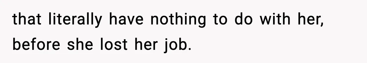 Coworker Gets Fired After Harassing Colleague And Trying To “Expose” Their Service Dog As Fake that literally have nothing to do with her, before she lost her job.